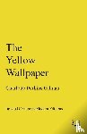 Perkins Gilman, Charlotte - The Yellow Wallpaper
