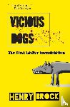 Brock, Henry - Vicious Dogs