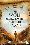 Hirsch, Emmet - The Wolf Shall Dwell with the Lamb