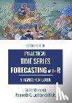 Kenneth C. Lichtendahl Jr, Lichtendahl Jr, Galit Shmueli, Shmueli - Practical Time Series Forecasting with R