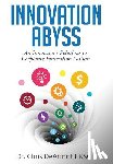Dearmitt, Chris - Dearmitt, C: Innovation Abyss