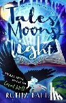 Ballard, Ruthy - Tales By Moons-light