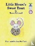 Hollowell, Shana - Little Mouse's Sweet Treat