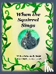 Hollowell, Shana Askew - When the Squirrel Sings