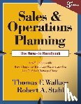 Stahl, Robert a. - Sales and Operations Planning The How-To Handbook