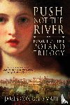 Martin, James Conroyd - Push Not the River (The Poland Trilogy Book 1)