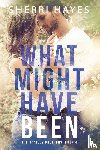 Hayes, Sherri - What Might Have Been