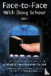 Schoon, Doug - FACE-TO-FACE W/DOUG SCHOON VOL