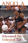 Rock, Angela - Angela Rock's Advanced Beach Volleyball Tactics