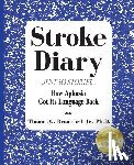Broussard, Thomas G - Stroke Diary, Just So Stories