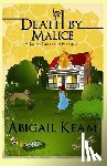 Keam, Abigail - Death By Malice