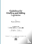 Garner, President Lawprose Inc Bryan a (Distinguished Research Professor of Law Southern Methodist University Law School) - Guidelines for Drafting and Editing Legislation