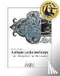 Weissenberger, Ulf - Antique Locks and Keys: Their History, Uses and Mechanisms