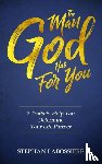 Labossiere, Stephan - The Man God Has For You