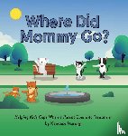 Marugg, Kandace - Where Did Mommy Go?
