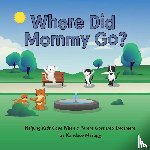 Marugg, Kandace - Where Did Mommy Go?