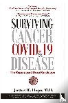 Hope, Justus R - Surviving Cancer, COVID-19, and Disease