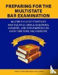 Miller, Nelson, Krause-Phelan, Tonya - Preparing for the Multistate Bar Examination