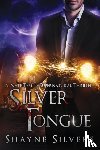 Silvers, Shayne - Silver Tongue