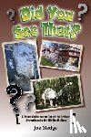 Sledge, Joe - Did You See That?: A GPS Guide To North Carolina's Out Of The Ordinary Attractions