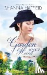Hatfield, Shanna - Garden of Her Heart