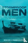 Fankhauser, Roger S - Stormproof Men