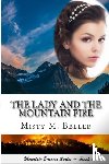 Beller, Misty M - The Lady and the Mountain Fire