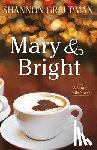 Graupman, Shannon - Mary & Bright