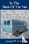 Bebo, Joseph W. - In the Back of the Van: The Story of One Unforgettable Summer
