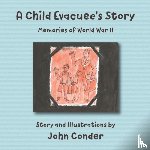 Conder, John - A Child Evacuee's Story