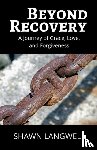 Langwell, Shawn - Beyond Recovery