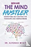 Wyatt, Alfonso - Beware The Mind Hustler