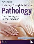 Werner, Ruth (.) - A Massage Therapist's Guide to Pathology