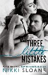 Sloane, Nikki - Three Little Mistakes