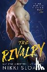 Sloane, Nikki - The Rivalry