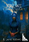 Redmond, E. Lane - The Krewe - House of Lazulie: A Southern Gothic Tale of Ritual, Beauty, and Blood