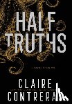 Contreras, Claire - Contreras, C: Half Truths