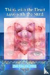Dugliss, Paul - Think with the Heart - Love with the Mind