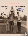 Zappa, Patrice - My Brother Was A Mother