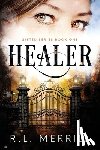 Merrill, R L - Healer
