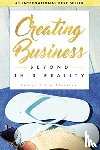  - Creating Business Beyond This Reality