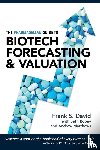 David, Frank S, Robey, Seth, Matthews, Andrew - The Pharmagellan Guide to Biotech Forecasting and Valuation