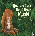 Ippen, Chandra Ghosh - Una Vez Tuve Mucho Mucho Miedo