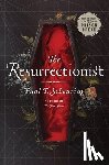 Scheuring, Paul T - The Resurrectionist