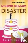 Moody, Tyora - Lemon Filled Disaster