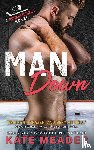 Meader, Kate - Man Down (A Rookie Rebels Novel)