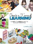 Jodi Dee - Create a Home of Learning: Screen-Free Toys and Techniques for Your Developing Child, 0 to 8 Years