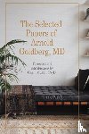 Goldberg, Arnold - The Selected Papers of Arnold Goldberg, MD