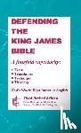 Waite, Dr Th D Ph D D a - Defending the King James Bible