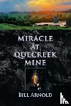Arnold, Bill (Asbury Theological Seminary Kentucky) - Miracle at Quecreek Mine
